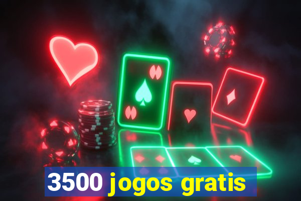 3500 jogos gratis